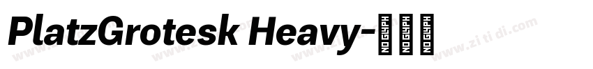 PlatzGrotesk Heavy字体转换
